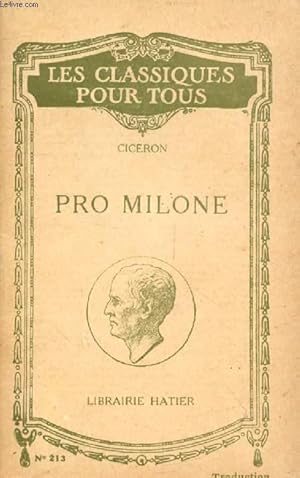 Seller image for PRO MILONE / PLAIDOYER POUR T.A. MILON (In Extenso) (Traduction) (Les Classiques Pour Tous) for sale by Le-Livre