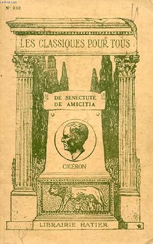 Bild des Verkufers fr DE SENECTUTE, DE AMICITIA (Les Classiques Pour Tous) zum Verkauf von Le-Livre