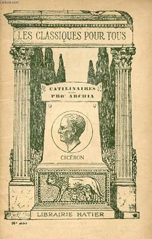 Bild des Verkufers fr CATILINAIRES, PRO ARCHIA (In Extenso) (Les Classiques Pour Tous) zum Verkauf von Le-Livre