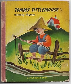Imagen del vendedor de Tommy Tittlemouse Nursery Rhymes a la venta por Cher Bibler