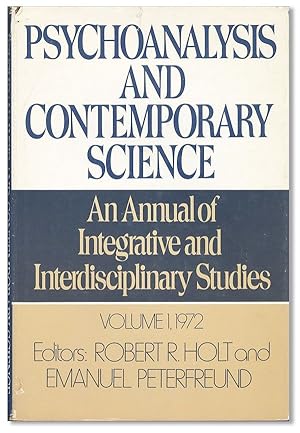 Seller image for Psychoanalysis and Contemporary Science: An Annual of Integrative and Interdisciplinary Studies. Volume 1, 1972 for sale by Lorne Bair Rare Books, ABAA
