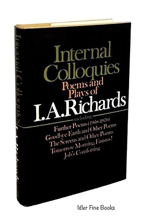 Image du vendeur pour Internal Colloquies: Poems and Plays of I. A. Richards mis en vente par Idler Fine Books