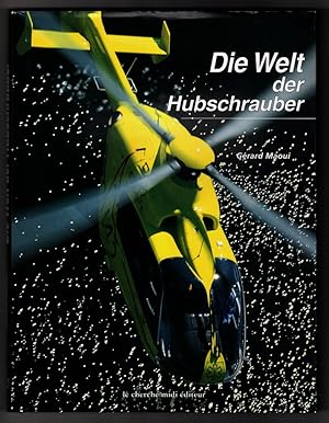 Die Welt der Hubschrauber. Reihe "Luftfahrt ohne Grenzen"