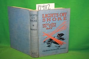 Seller image for Lights off Shore: Outlaws of the Bay for sale by Princeton Antiques Bookshop