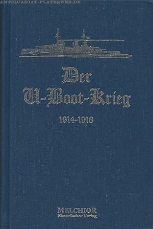 Bild des Verkufers fr Der U-Bootskrieg 1914 - 1918. zum Verkauf von Antiquariat-Plate