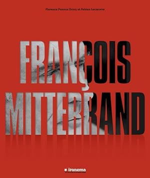 Image du vendeur pour Franois Mitterrand mis en vente par Chapitre.com : livres et presse ancienne