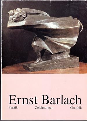 Seller image for Ernst Barlach. Plastik, Zeichnungen, Graphik. for sale by Versandantiquariat Sylvia Laue