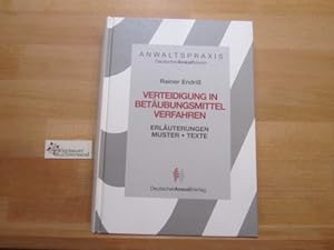 Verteidigung in Betäubungsmittelverfahren : Erläuterungen, Muster, Texte. von / Anwaltspraxis