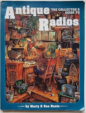 The Collector's Guide to Antique Radios