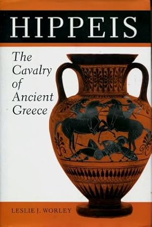 Hippeis : The Cavalry Of Ancient Greece