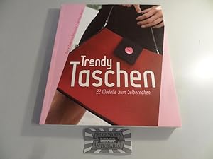 Bild des Verkufers fr Trendy Taschen : 22 Modelle zum Selbernhen. zum Verkauf von Druckwaren Antiquariat