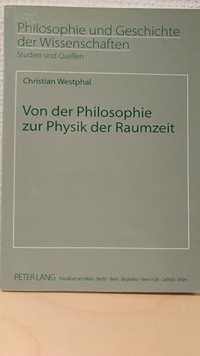 Imagen del vendedor de Von der Philosophie zur Physik der Raumzeit (Philosophie und Geschichte der Wissenschaften) a la venta por PlanetderBuecher