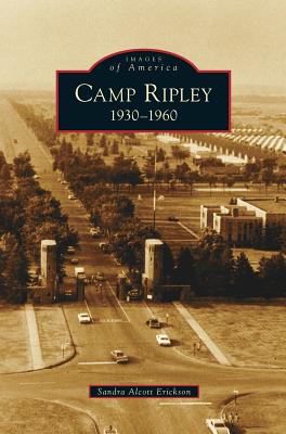 Seller image for Camp Ripley: 1930-1960 (Hardback or Cased Book) for sale by BargainBookStores