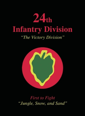Imagen del vendedor de 24th Infantry Division: The Victory Division (Hardback or Cased Book) a la venta por BargainBookStores