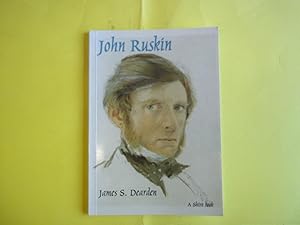 John Ruskin: An Illustrated Life of John Ruskin, 1819-1900 (Lifelines)