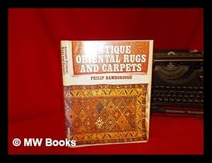 Imagen del vendedor de Antique oriental rugs and carpets / Philip Bamborough ; photographed by David Couling a la venta por MW Books Ltd.