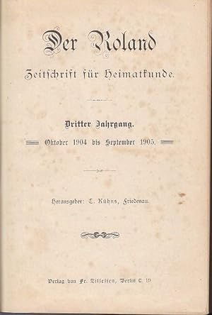 Der Roland : Zeitschrift für Heimatkunde. Dritter Jahrgang, Nr. 1, Oktober 1904 bis Nr. 26, Septe...