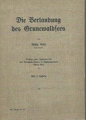 Seller image for Die Verlandung des Grunewaldsees. Beilage zum Jahresbericht des Realgymnasiums in Schmargendorf, Ostern 1911. for sale by Antiquariat Carl Wegner