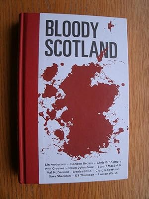 Bild des Verkufers fr Bloody Scotland zum Verkauf von Scene of the Crime, ABAC, IOBA