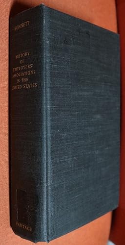 Seller image for History of employers' Associations in the United States for sale by GuthrieBooks