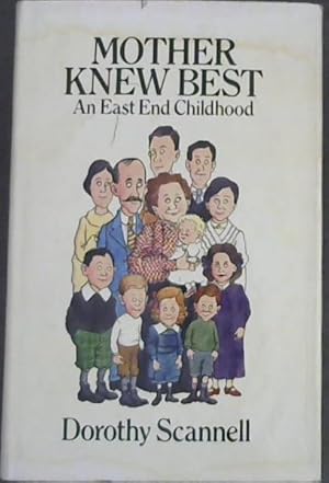 Seller image for Mother Knew Best: An East End Childhood for sale by Chapter 1