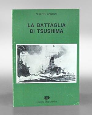 La battaglia di Tsushima. (Le grandi operazioni militari 3). (Text italienisch).