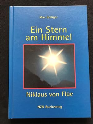 Bild des Verkufers fr Ein Stern am Himmel. Niklaus von Fle. zum Verkauf von Libretto Antiquariat & mundart.ch