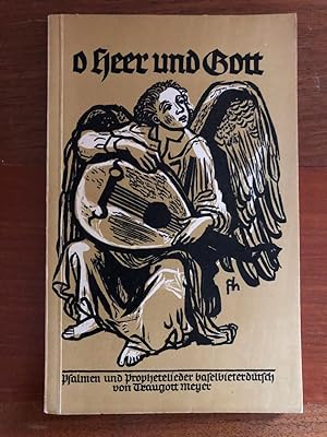Bild des Verkufers fr O Heer und Gott. Psalmen und Prophetelieder bselbieterdtsch vom Traugott Meyer. zum Verkauf von Libretto Antiquariat & mundart.ch