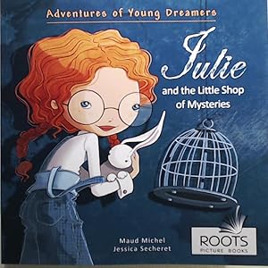 Seller image for Julie and the Little Shop of Mysteries (Roots Picture Books) for sale by Leserstrahl  (Preise inkl. MwSt.)