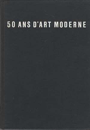 50 ans d'art moderne