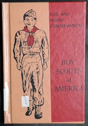 Seller image for Soil and Water Conservation : Merit Badge Series, Boy Scouts of America for sale by GuthrieBooks