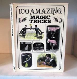 Imagen del vendedor de 100 Amazing Magic Tricks a la venta por BRIMSTONES