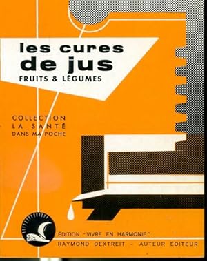 Seller image for Les cures de jus Fruits & Lgumes - Collection La sant dans ma poche for sale by Librairie Le Nord