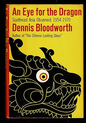 Immagine del venditore per An Eye For The Dragon: Southeast Asia Observed: 1954-1970 venduto da Granada Bookstore,            IOBA