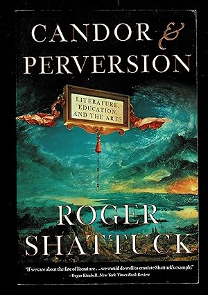 Candor and Perversion: Literature, Education, and the Arts