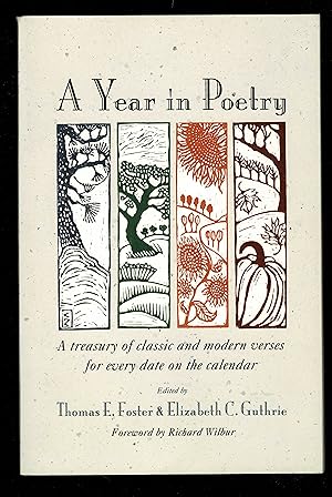 Bild des Verkufers fr A Year in Poetry: A Treasury of Classic and Modern Verses for Every Date on the Calendar zum Verkauf von Granada Bookstore,            IOBA