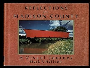 Image du vendeur pour Reflections of Madison County: A Visual Journey mis en vente par Granada Bookstore,            IOBA