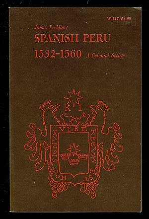 Seller image for Spanish Peru, 1532-1560 : A Colonial Society for sale by Granada Bookstore,            IOBA