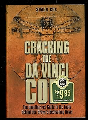 Seller image for Cracking the Da Vinci Code: The Unauthorized Guide to the Facts Behind Dan Brown's Bestselling Novel for sale by Granada Bookstore,            IOBA