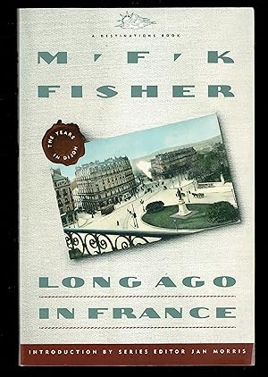 Image du vendeur pour Long Ago in France: The Years in Dijon mis en vente par Granada Bookstore,            IOBA