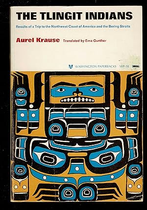 Tlingit Indians: Results of a Trip to the Northwest Coast of America and the Bering Straits