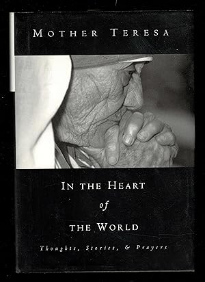 Imagen del vendedor de In the Heart of the World; Thoughts, Stories, & Prayers a la venta por Granada Bookstore,            IOBA