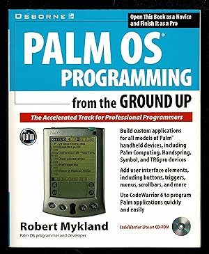 Seller image for Palm Os Programming From The Ground Up: The Accelerated Track For Professional Programmers for sale by Granada Bookstore,            IOBA