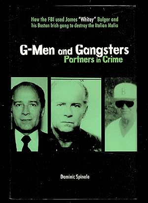 Immagine del venditore per G-Men and Gangsters; Partners in Crime venduto da Granada Bookstore,            IOBA