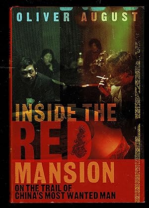 Seller image for Inside the Red Mansion: On the Trail of China's Most Wanted Man for sale by Granada Bookstore,            IOBA