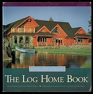 Seller image for The Log Home Book: Design, Past and Present for sale by Granada Bookstore,            IOBA