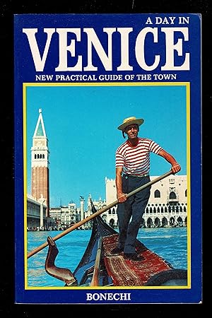 Immagine del venditore per A Day in Venice: New Practical Guide of the Town venduto da Granada Bookstore,            IOBA