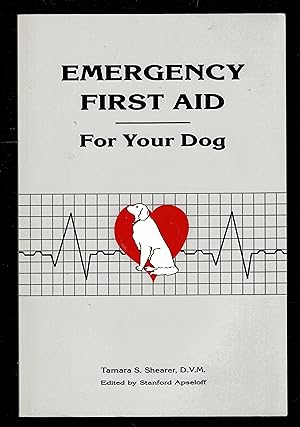 Immagine del venditore per Emergency First Aid for Your Dog venduto da Granada Bookstore,            IOBA