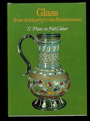 Imagen del vendedor de Glass From Antiquity To The Renaissance a la venta por Granada Bookstore,            IOBA