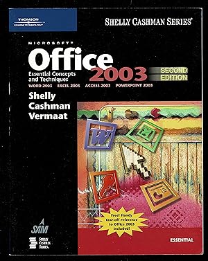 Microsoft Office 2003: Essential Concepts And Techniques, Second Edition (Shelly Cashman Series)